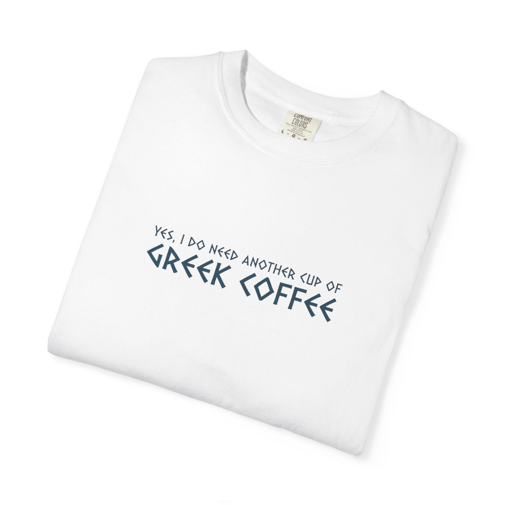 Yes, I Do Need Another Cup of Greek Coffee
