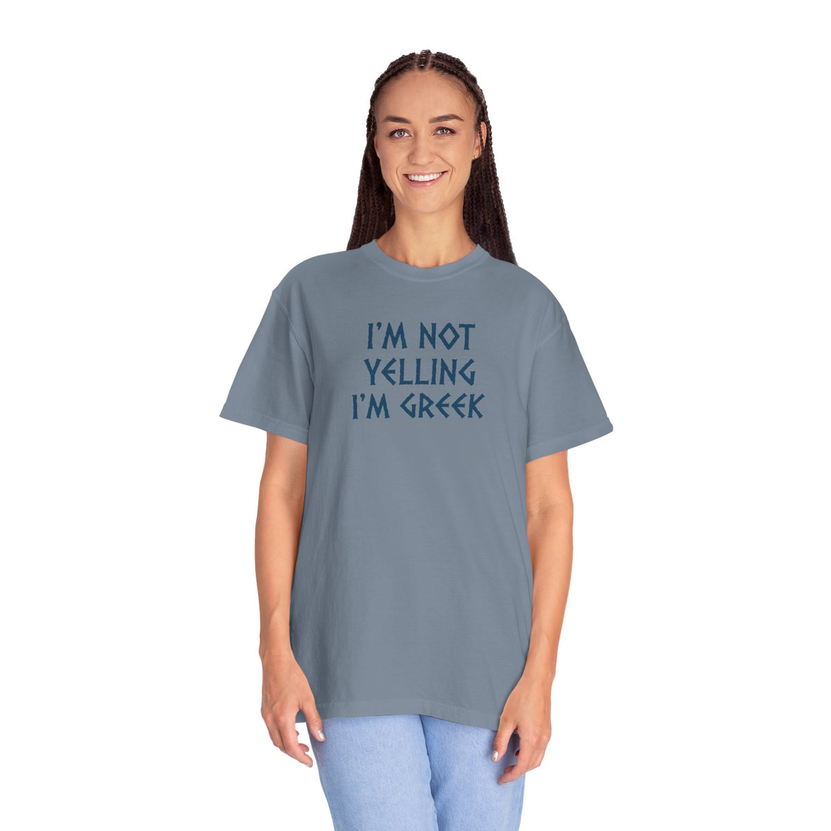 I'm Not Yelling I'm Greek