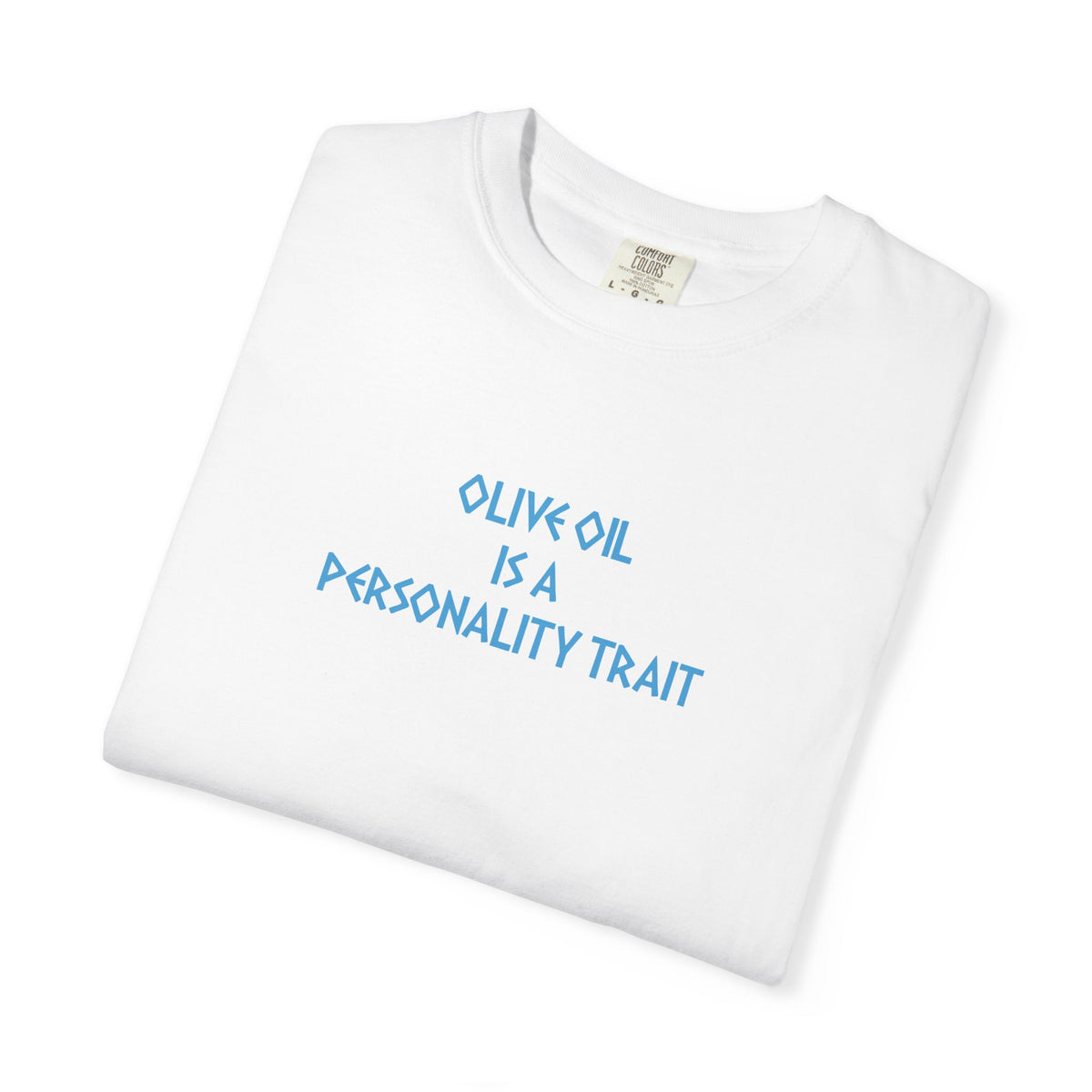 Olive Oil Is a Personality Trait