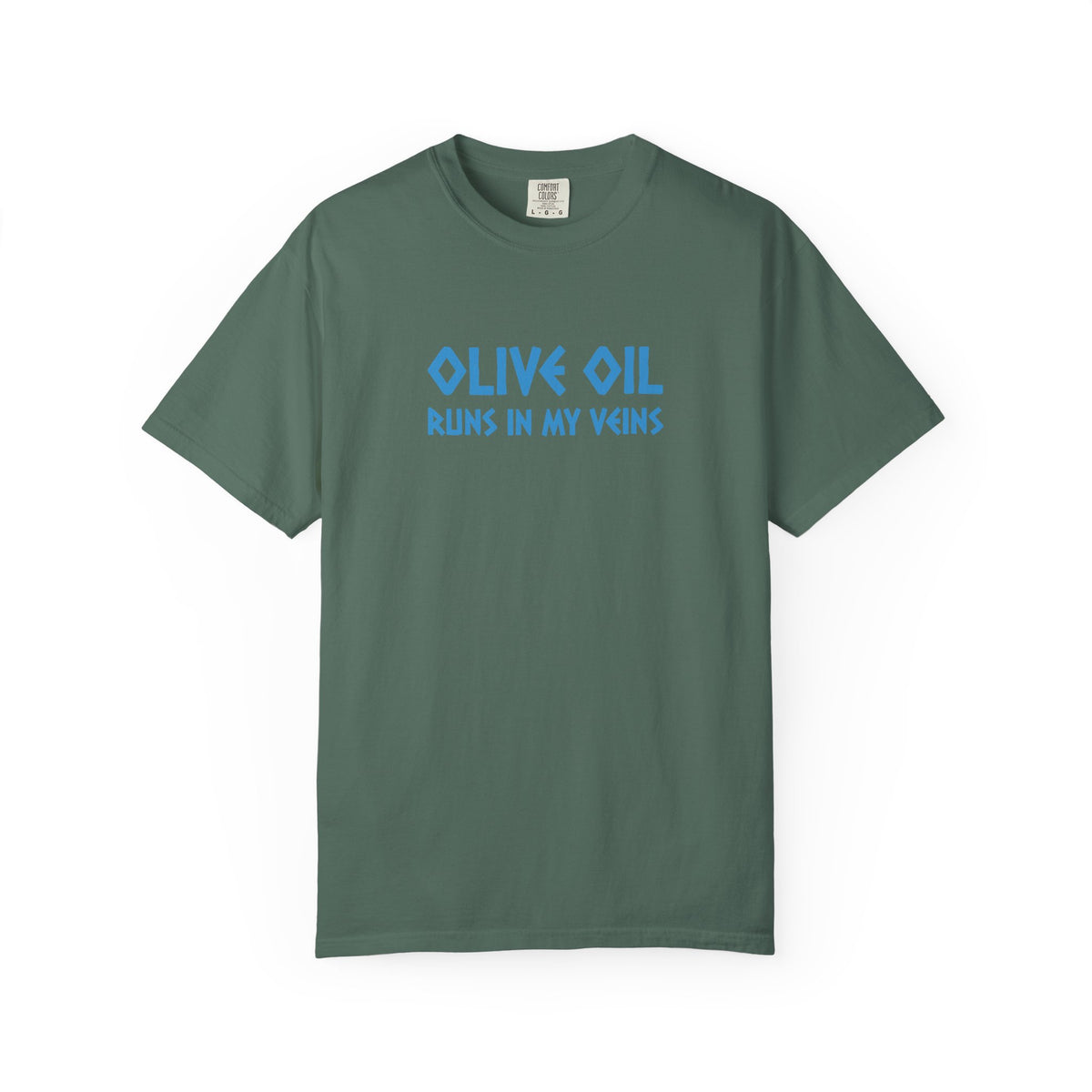 Olive Oil Runs In My Veins