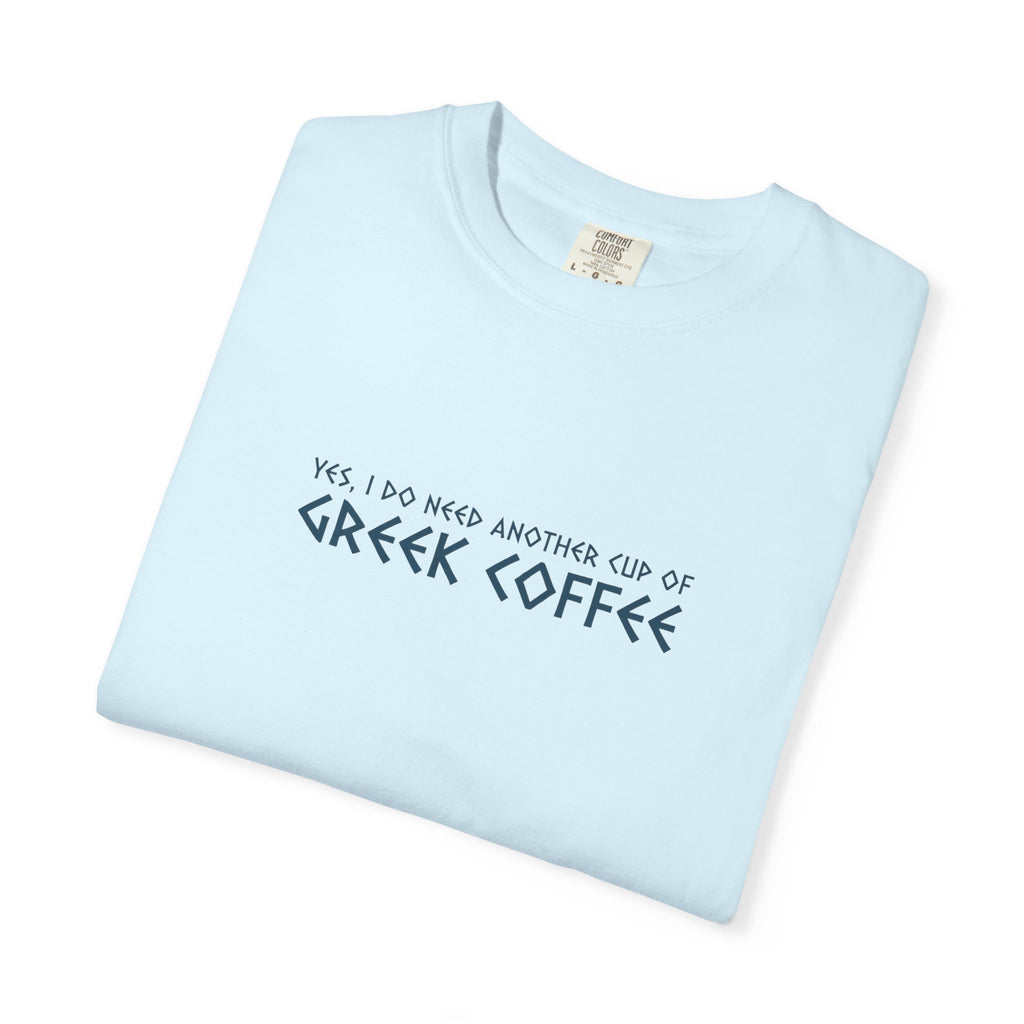 Yes, I Do Need Another Cup of Greek Coffee