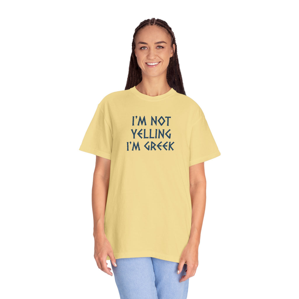 I'm Not Yelling I'm Greek