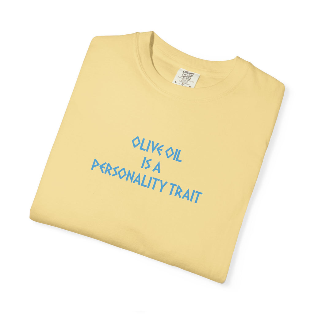 Olive Oil Is a Personality Trait