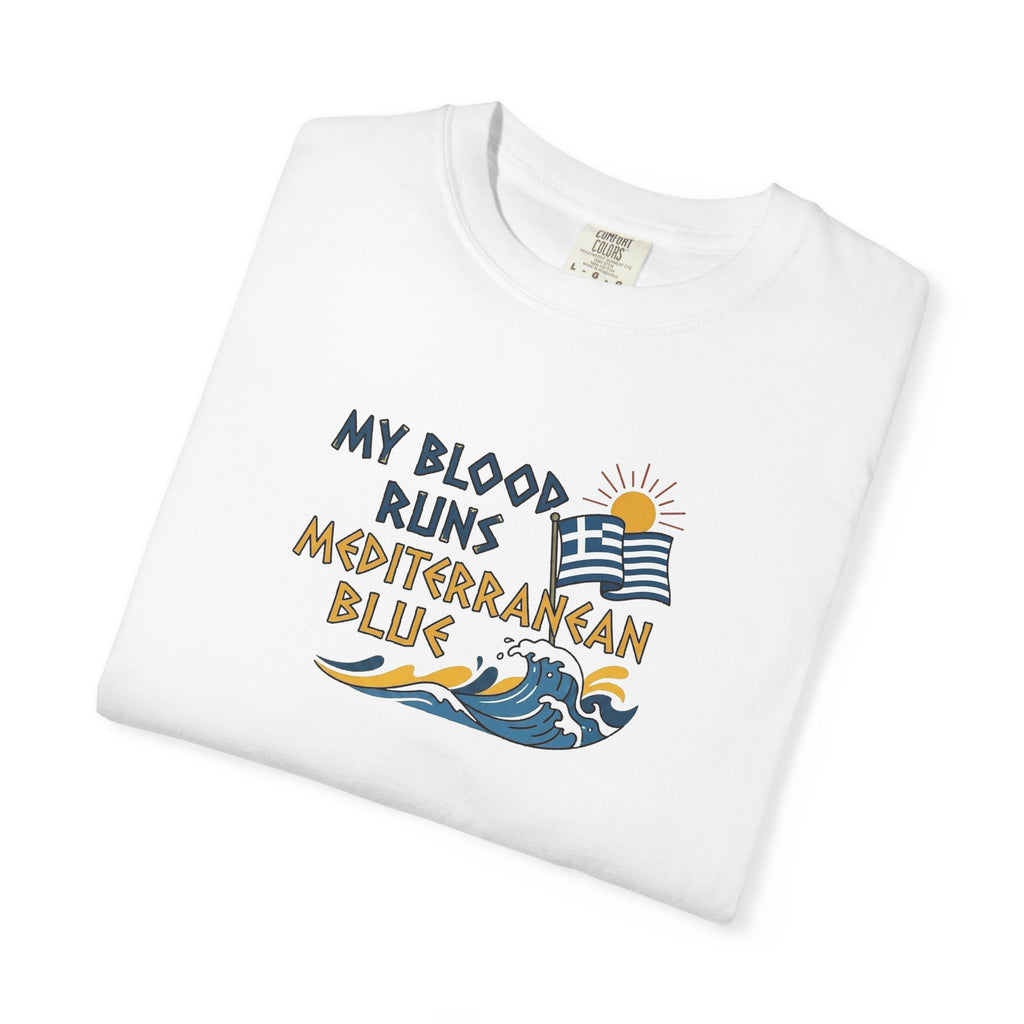 My Blood Runs Mediterranean Blue - Greek Flag