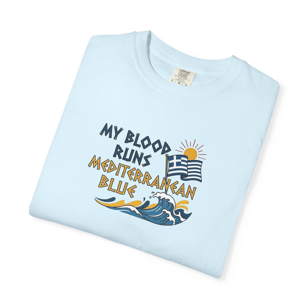 My Blood Runs Mediterranean Blue - Greek Flag