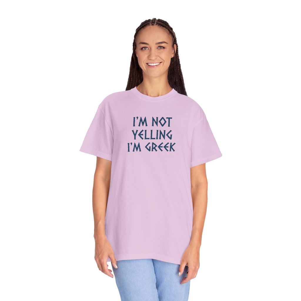 I'm Not Yelling I'm Greek